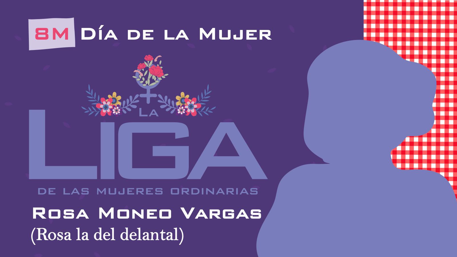 8M: La Liga de las Mujeres Ordinarias